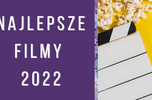Najlepsze filmy 2022